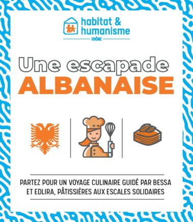 une-escapade-albanaise-atelier-habitat-et-humanisme-lyon-street-food-festival-2021
