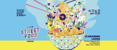 Lyon Street Food Festival du 13 au 16 juin 2024 aux Grandes Locos