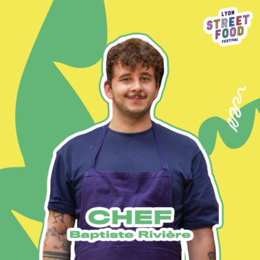 Baptiste Rivière_lyon street food festival