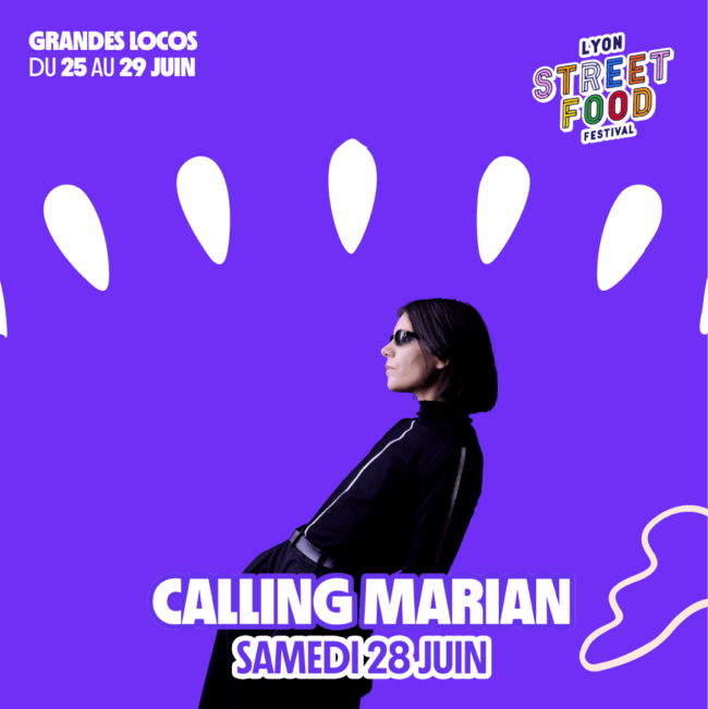 Lyon Street Food Festival 2025 - samedi 28 juin : Calling Marian