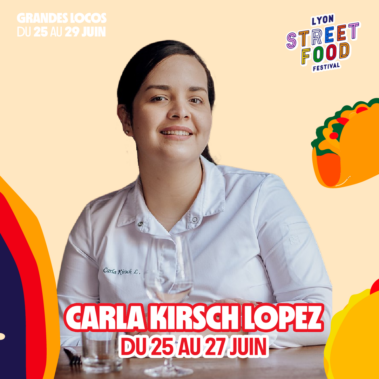 Lyon Street Food Festival 2025 : Carla Kirsch Lopez