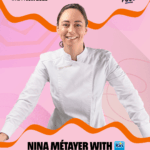 Lyon Street Food Festival : Nina Métayer Cheffe pâtissière présente les 11 et 12 juin