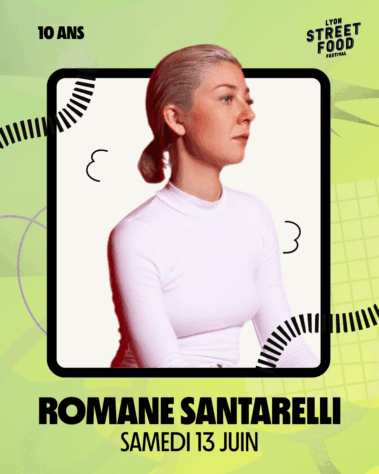 Lyon Street Food Festival : Romane Santarelli présent le 13 juin 2026
