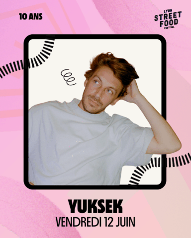 Lyon Street Food Festival : Yuksek présent le 12 juin 2026